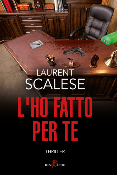 Laurent Scalese torna in libreria  con il thriller L'ho fatto per te