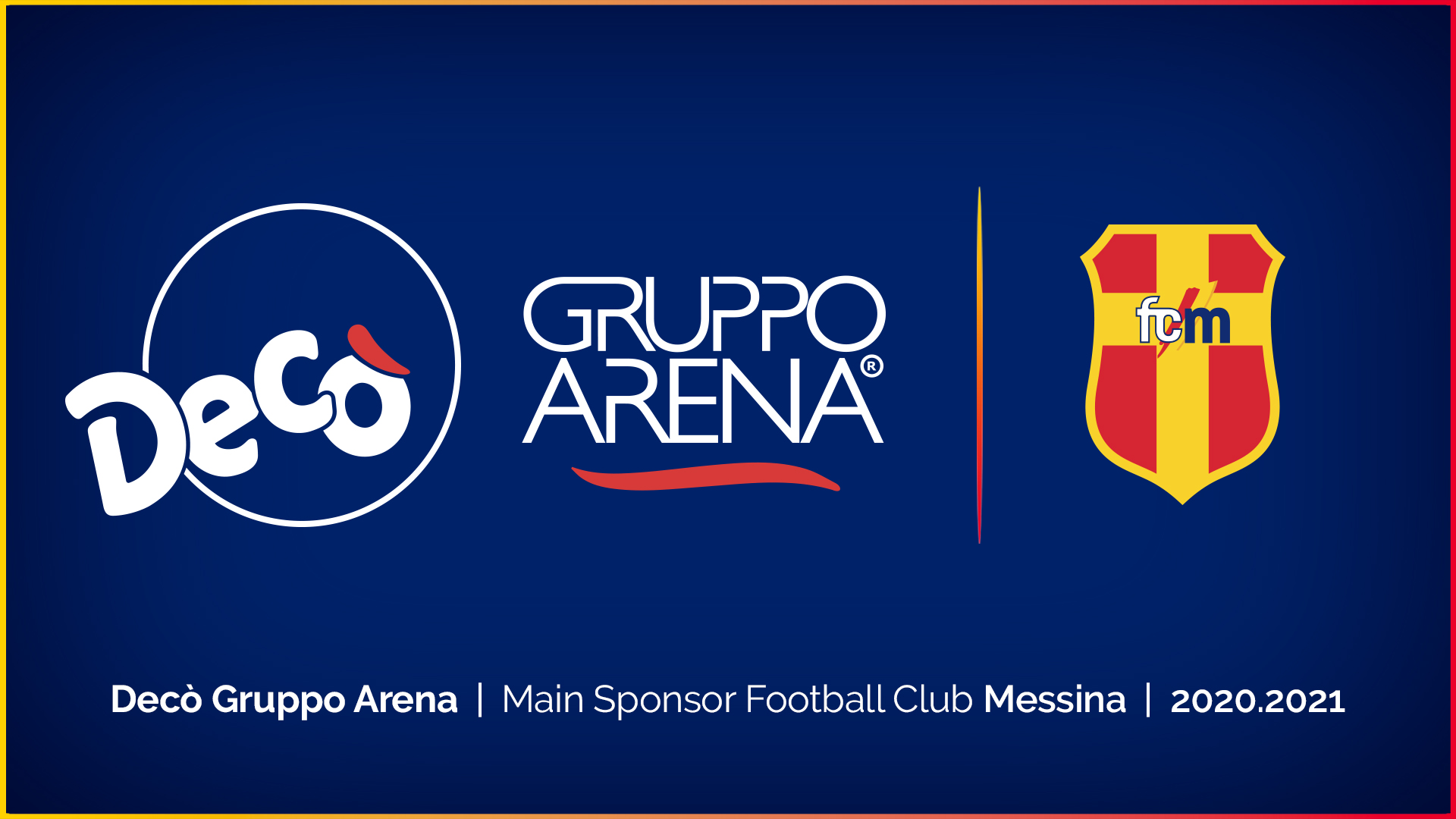 CALCIO SERIE D – "Decò Gruppo Arena" main sponsor del Fc Messina per la stagione 20/21