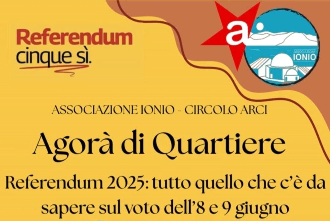 Le Agorà di Quartiere: stasera incontro pubblico sui Referendum Lavoro e Cittadinanza