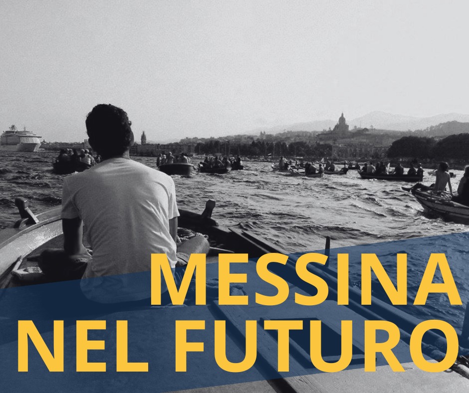 “Messina nel futuro”: riflessione di Salvatore Ingegneri