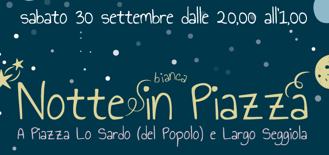 Notte bianca a Piazza del Popolo e Largo, appuntamento a domani sera