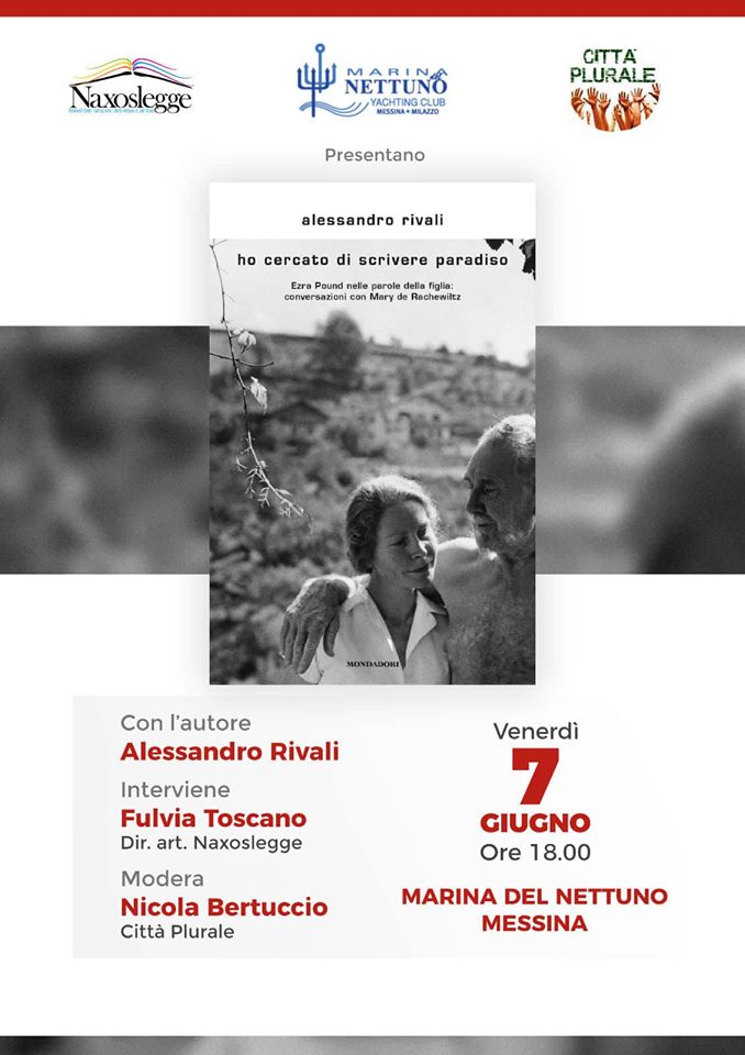 Ho cercato di scrivere il Paradiso, la storia di Ezra Pound tra le pagine del volume di Alessandro Rivali
