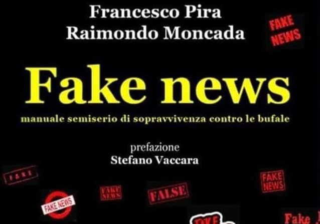 Un manuale per sopravvivere alle bufale: in libreria "Fake news" il saggio di Pira e Moncada
